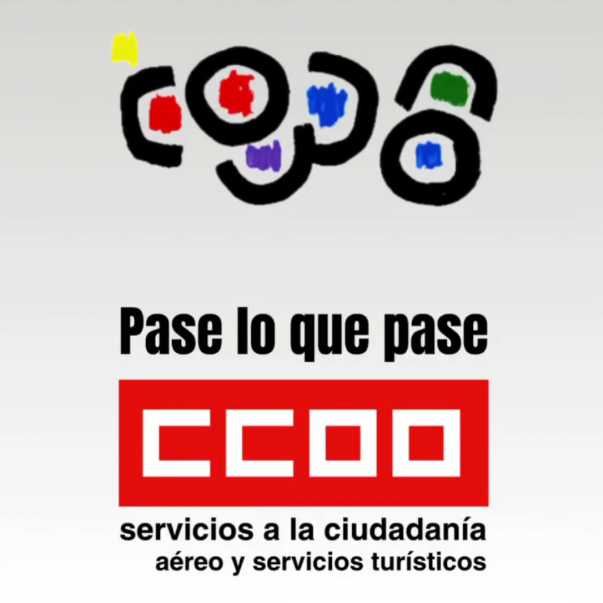 Pase lo que pase, CCOO